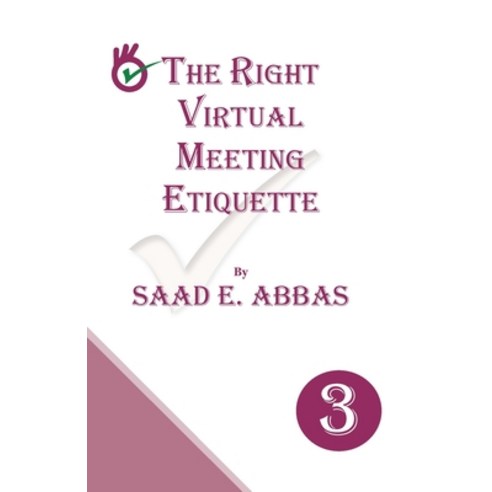 (영문도서) The Right Virtual Meetings Etiquette Paperback, Gulf Book Services Ltd, English, 9781739215941