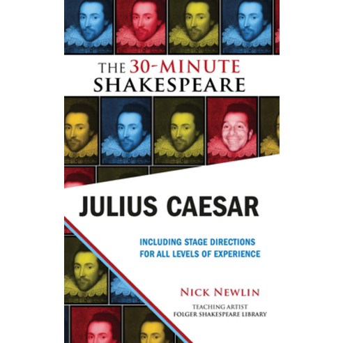 (영문도서) Julius Caesar: The 30-Minute Shakespeare: The 30-Minute Shakespeare Paperback, Nicolo Whimsey Press, English, 9781935550297