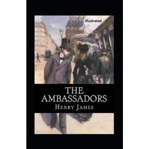 (영문도서) The Ambassadors Illustrated Paperback, Independently Published, English, 9798517764874