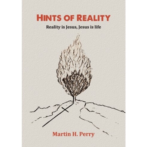 (영문도서) Hints of Reality: Reality is Jesus Jesus is life Paperback, Kingdom Publishers, English, 9781911697060