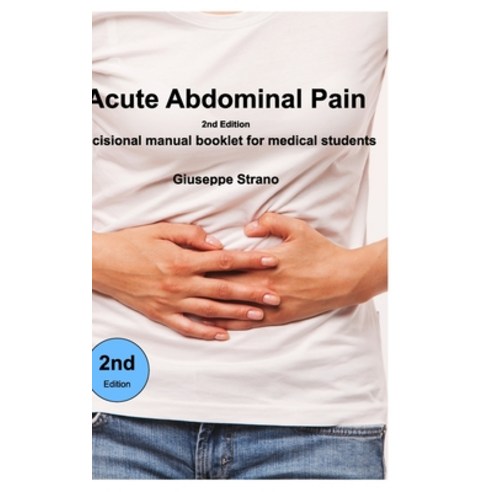 Acute Abdominal Pain - 2n Edition Hardcover, Blurb, English, 9781714275021