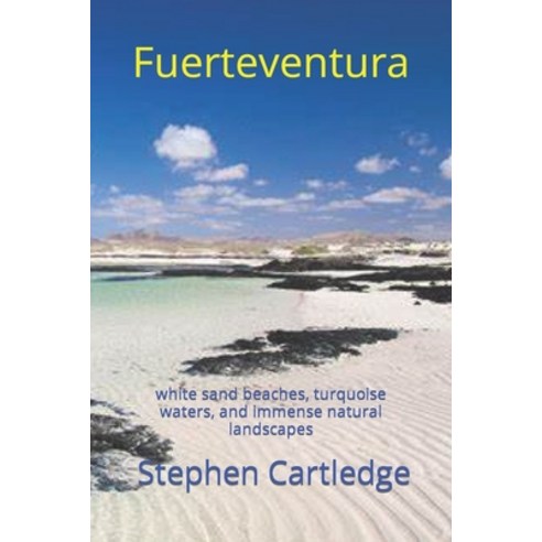 (영문도서) Fuerteventura: white sand beaches turquoise waters and immense natural landscapes Paperback, Independently Published, English, 9798842538287