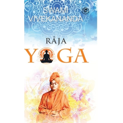 (영문도서) Raja Yoga Hardcover, Sanage Publishing House Llp, English, 9789391560706