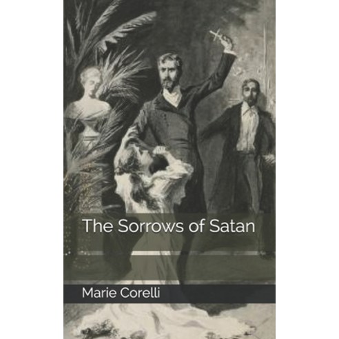 The Sorrows of Satan Paperback, Independently Published, English, 9798735096962
