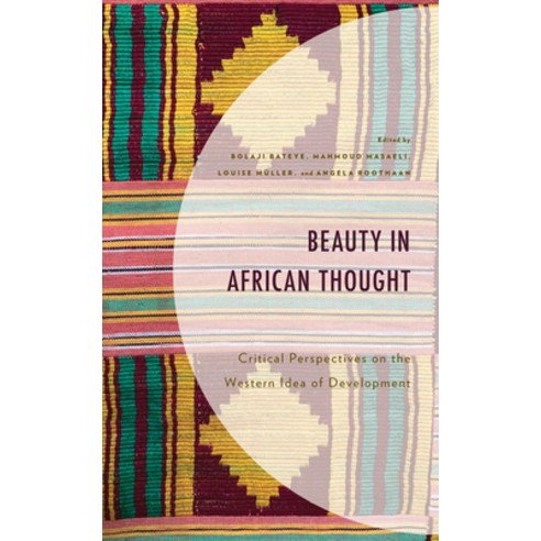 (영문도서) Beauty in African Thought: Critical Perspectives on the Western Idea of Development Hardcover, Lexington Books, English, 9781793630759