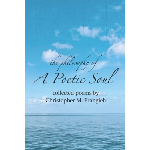 The Philosophy of a Poetic Soul Paperback, Independently Published