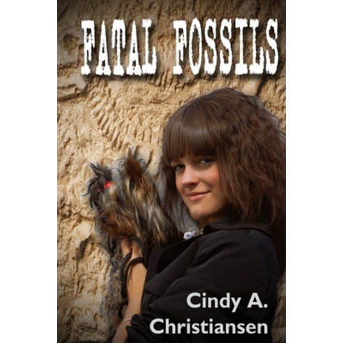 Fatal Fossils: Clean & Wholesome Action/Adventure Romance Paperback, Independently Published, English, 9798551787389