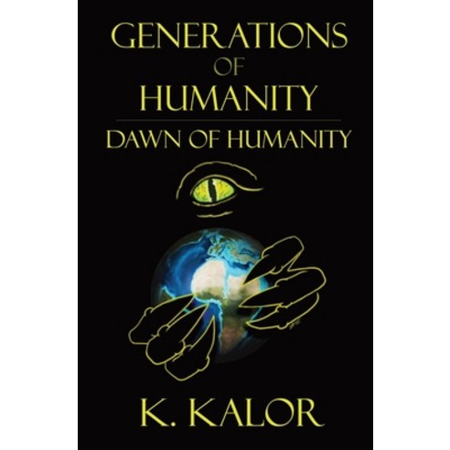 (영문도서) Generations of Humanity: Dawn of Humanity Paperback, Tea, But with Coffee Media, English, 9781957893013