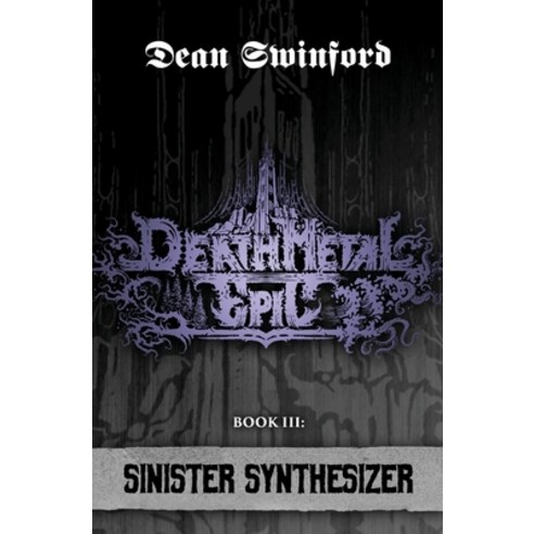 (영문도서) Death Metal Epic (Book Three: Sinister Synthesizer) Paperback, Atlatl Press, English, 9781957504018