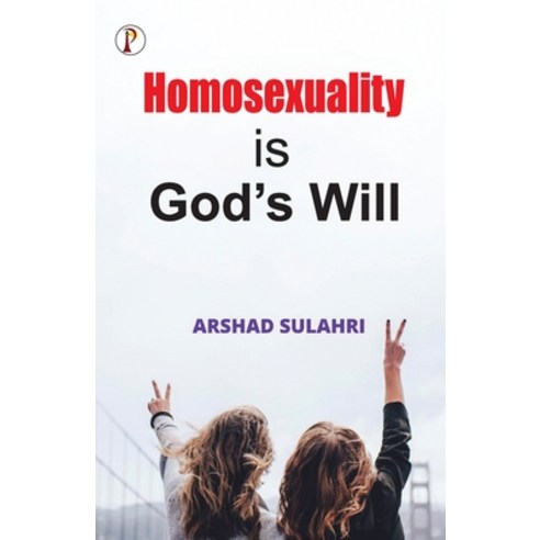 (영문도서) Homosexuality is God''s will Paperback, Pharos Books, English, 9789391103965