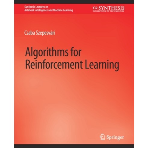 (영문도서) Algorithms for Reinforcement Learning Paperback, Springer, English, 9783031004230