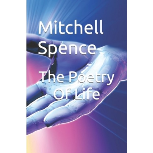 (영문도서) The Poetry Of Life Paperback, Independently Published, English, 9798373068376