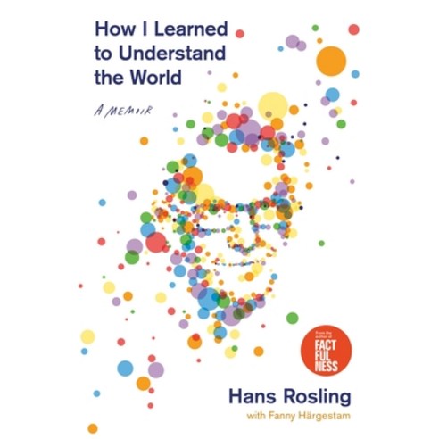 How I Learned to Understand the World: A Memoir Hardcover, Flatiron Books, English, 9781250266897