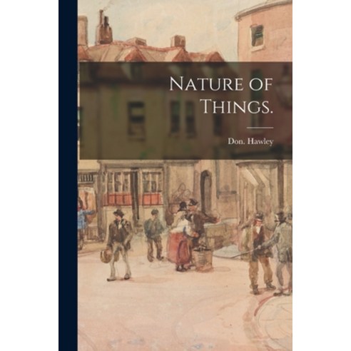 (영문도서) Nature of Things. Paperback, Hassell Street Press, English, 9781014983848