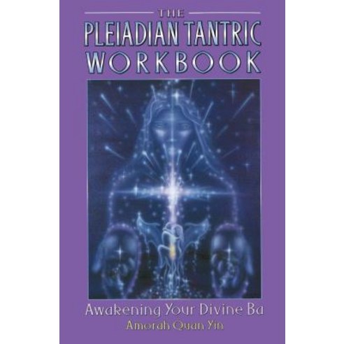 (영문도서) The Pleiadian Tantric Workbook: Awakening Your Divine Ba Paperback, Bear & Company, English, 9781879181458