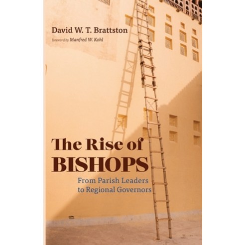 (영문도서) The Rise of Bishops Paperback, Wipf & Stock Publishers, English, 9781666709735