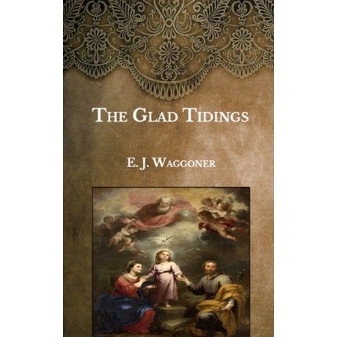The Glad Tidings Paperback, Independently Published, English, 9798592543371