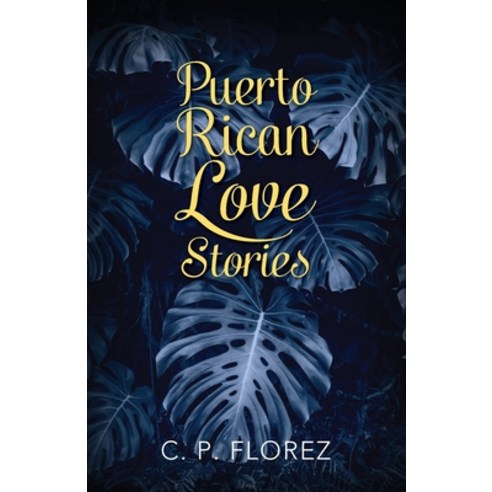 Puerto Rican Love Stories Paperback, Outskirts Press