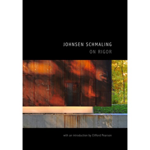 (영문도서) Johnsen Schmaling: On Rigor Paperback, Oro Editions, English, 9781954081130