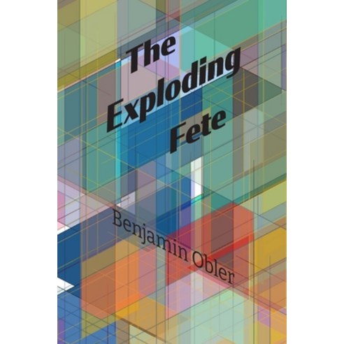 (영문도서) The Exploding Fete Paperback, Aqua Fox Press, English, 9798985609103