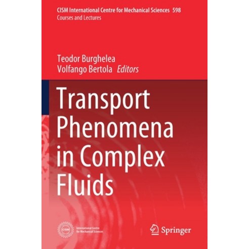 Transport Phenomena in Complex Fluids Paperback, Springer, English, 9783030355609