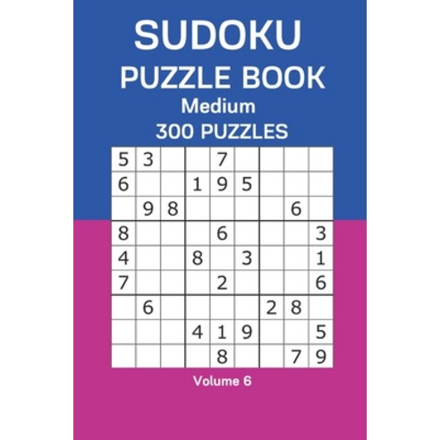 Sudoku Puzzle Book Medium: 300 Puzzles Volume 6 Paperback, Independently Published