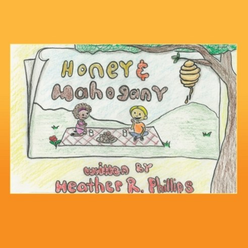 (영문도서) Honey and Mahogany Paperback, Mill City Press, Inc, English, 9781662828713
