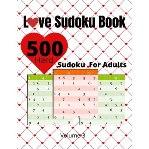 Love Sudoku Book volume 3: 500 Sudoku Books For Adults valentine gift boyfriend husband women Paperback, Independently Published, English, 9798588574877