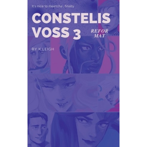 (영문도서) Constelis Voss Vol. 3: Reformat Paperback, There Is No Design, LLC, English, 9781736805329