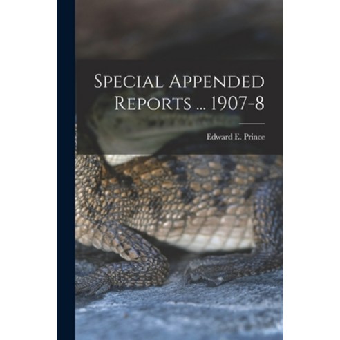 (영문도서) Special Appended Reports ... 1907-8 [microform] Paperback, Legare Street Press, English, 9781014297365