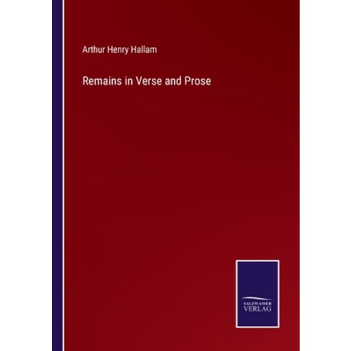 (영문도서) Remains in Verse and Prose Paperback, Salzwasser-Verlag, English, 9783375001766