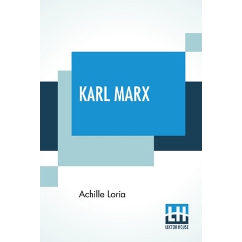 Karl Marx: Authorised Translation From The Italian With A Foreword By Eden & Cedar Paul Paperback, Lector House, English, 9789390215522