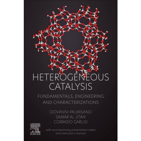 (영문도서) Heterogeneous Catalysis: Fundamentals Engineering and Characterizations (with accompanying p... Paperback, Elsevier, English, 9780323898454