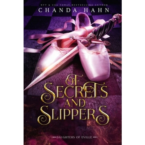 (영문도서) Of Secrets and Slippers Hardcover, Neverwood Press, English, 9781950440375