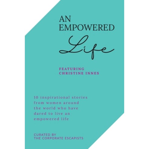 (영문도서) An Empowered Life Paperback, Corporate Escapists, English, 9781922773500