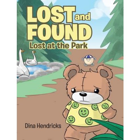 (영문도서) Lost and Found: Lost at the Park Hardcover, Christian Faith Publishing,..., English, 9781645153115