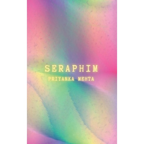 Seraphim Paperback, Independently Published