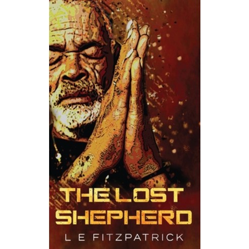 (영문도서) The Lost Shepherd Hardcover, Next Chapter, English, 9784867520284
