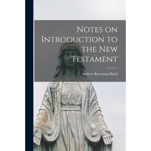 (영문도서) Notes on Introduction to the New Testament [microform] Paperback, Legare Street Press, English, 9781014586957