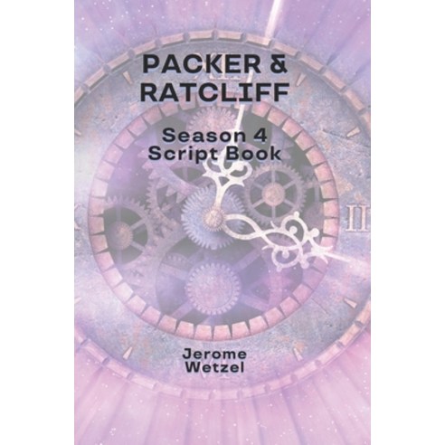 (영문도서) Packer & Ratcliff Season 4 Script Book Paperback, Independently Published, English, 9798851788482