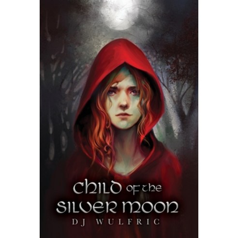 (영문도서) Child of the Silver Moon Paperback, Dorrance Publishing Co., English, 9798889253105