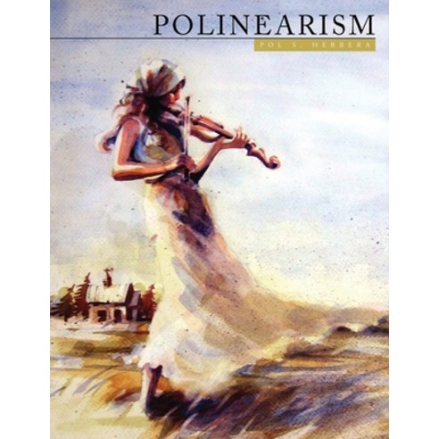 (영문도서) Polinearism Paperback, Pageturner Press and Media, English, 9781638713869