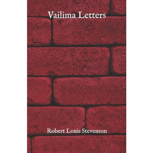Vailima Letters Paperback, Independently Published, English, 9798724454261