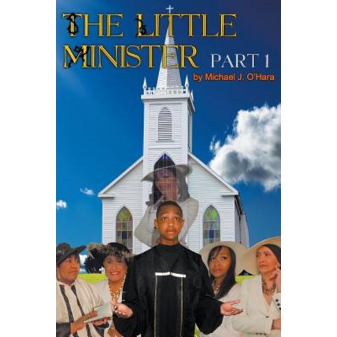 (영문도서) The Little Minister: Part 1 Paperback, Strategic Book Publishing &..., English, 9781948260916