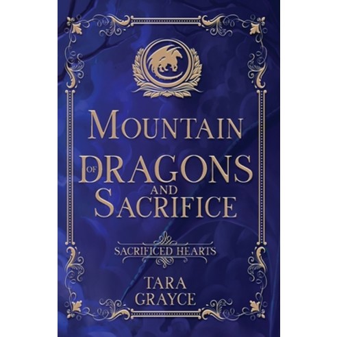 (영문도서) Mountain of Dragons and Sacrifice Hardcover, Sword & Cross Publishing, English, 9781943442560