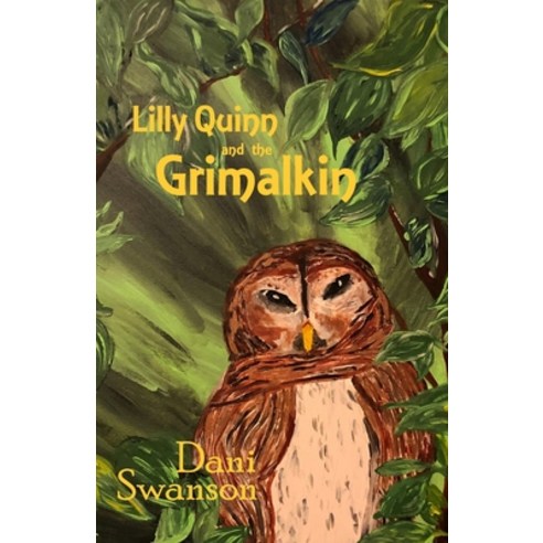 Lilly Quinn and the Grimalkin Paperback, Createspace Independent Publishing Platform