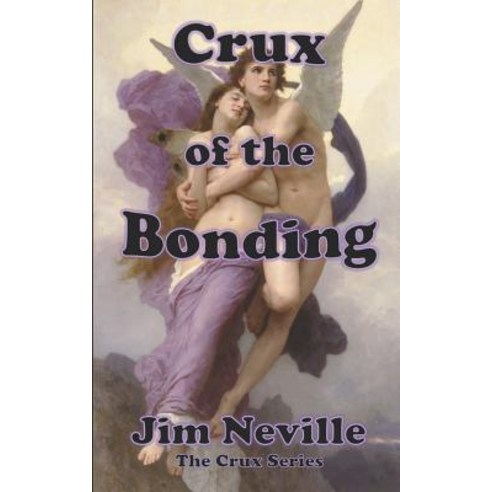 (영문도서) Crux of the Bonding: (Crux Series Book 2) Paperback, Independently Published, English, 9781973399025