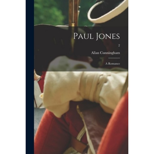 (영문도서) Paul Jones: a Romance; 2 Paperback, Legare Street Press, English, 9781014407733