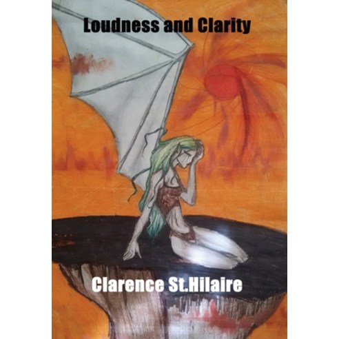 Loudness and Clarity Hardcover, FeedARead.com