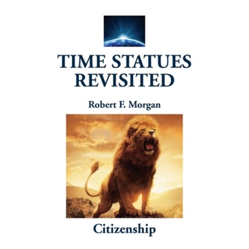 (영문도서) Time Statues Revisited: Citizenship Paperback, Morgan Foundation Publishers, English, 9781885679222